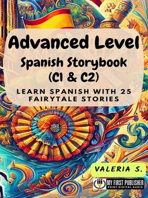 cover image of Advanced Level Spanish Storybook (C1 & C2)